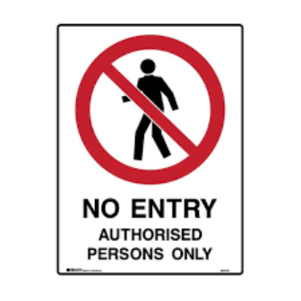 No Entry Authorized Persons Only