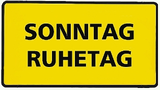 Sonntag Ruhetag Schild Sunday Rest Day Sign